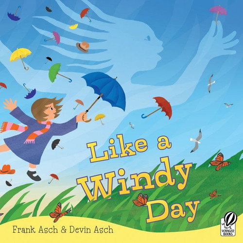 Like a Windy Day by Frank Asch, Devin Asch, Frank Asch, Devin Asch, 9780152064037