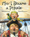How I Became a Pirate by Melinda Long, David Shannon, 9780152018481