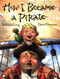 How I Became a Pirate by Melinda Long, David Shannon, 9780152018481