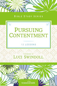 Pursuing Contentment by Women of Faith, Luci Swindoll, 9780310682677