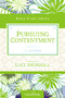 Pursuing Contentment by Women of Faith, Luci Swindoll, 9780310682677