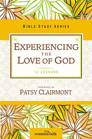 Experiencing the Love of God by Women of Faith, Patsy Clairmont, 9780310682738