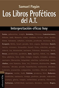 Los libros proféticos del Antiguo Testamento (Interpretación eficaz hoy) (Spanish Edition) by Samuel Pagán, 9788494462641