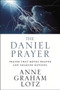 The Daniel Prayer (Prayer That Moves Heaven and Changes Nations) by Anne Graham Lotz, 9780310262909