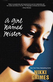 A Girl Named Mister - 9780310761464 by Nikki Grimes, 9780310761464