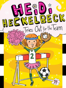 Heidi Heckelbeck Tries Out for the Team - 9781481471732 by Wanda Coven, Priscilla Burris, 9781481471732
