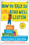 How to Talk so Little Kids Will Listen (A Survival Guide to Life with Children Ages 2-7) - 9781501131639 by Joanna Faber, Julie King, 9781501131639