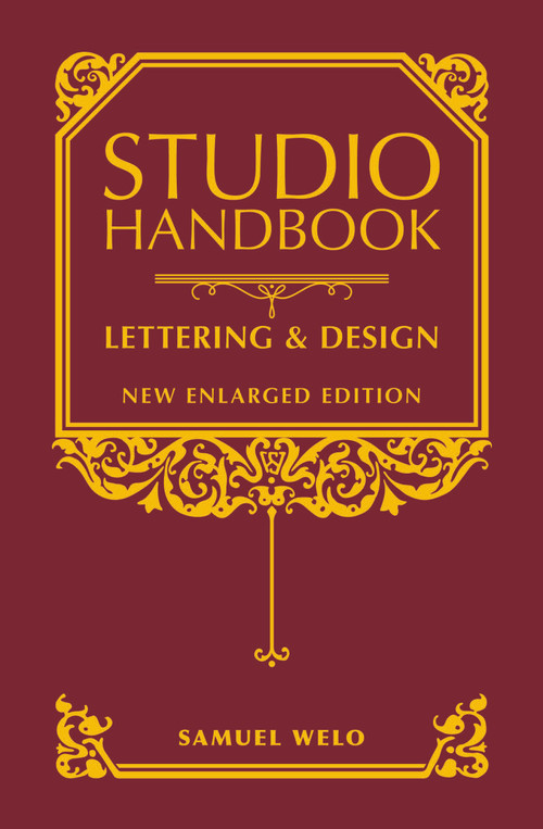 Studio Handbook: Lettering & Design (New Enlarged Edition) by Samuel Welo, 9780486811307