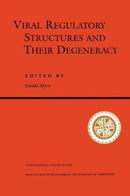 Viral Regulatory Structures And Their Degeneracy by Gerald Myers, 9780201328226