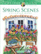 Creative Haven Spring Scenes Coloring Book by Teresa Goodridge, 9780486814124