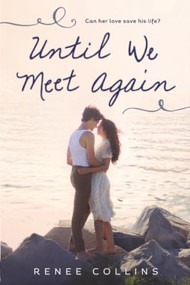 Until We Meet Again - 9781492638018 by Renee Collins, 9781492638018