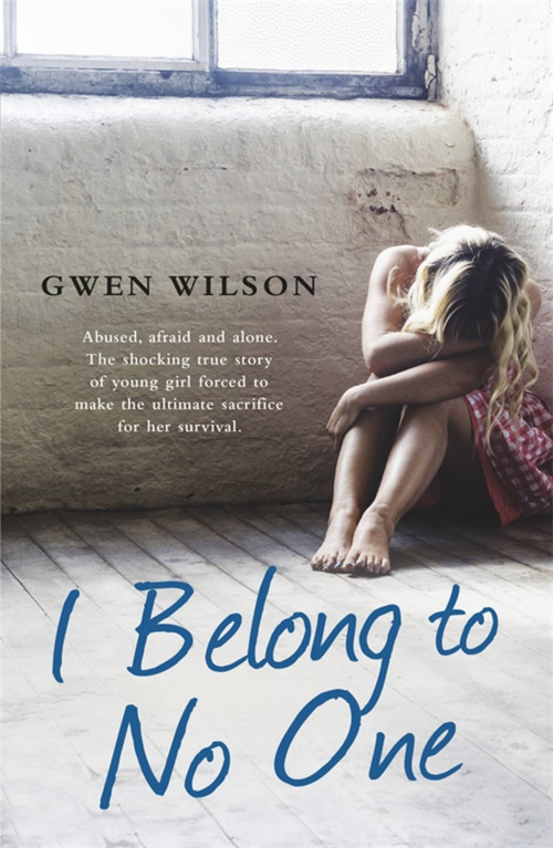 I Belong to No One by Gwen Wilson, 9781409164890