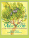 Make Room (A Child's Guide to Lent and Easter) by Laura Alary, Ann Boyajian, 9781612616599