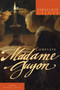 The Complete Madame Guyon by Madame Jeanne Guyon, Nancy C. James, 9781557259233