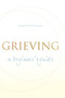Grieving: A Beginner's Guide by Jerusha Hull McCormack, 9781557254931