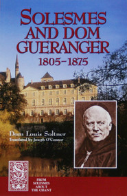 Solesmes and Dom Guéranger by Solesmes, 9781557251503