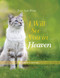 I Will See You in Heaven (Cat Lover's Edition) - 9781557259592 by Jack Wintz, 9781557259592
