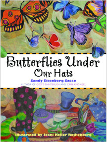 Butterflies Under Our Hats by Sandy Eisenberg Sasso, Joani Keller Rothenberg, 9781612615837