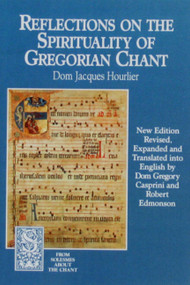 Reflections on the Spirituality of Gregorian Chant by Solesmes, 9781557250964