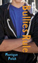 Bullies Rule by Monique Polak, 9781459814387