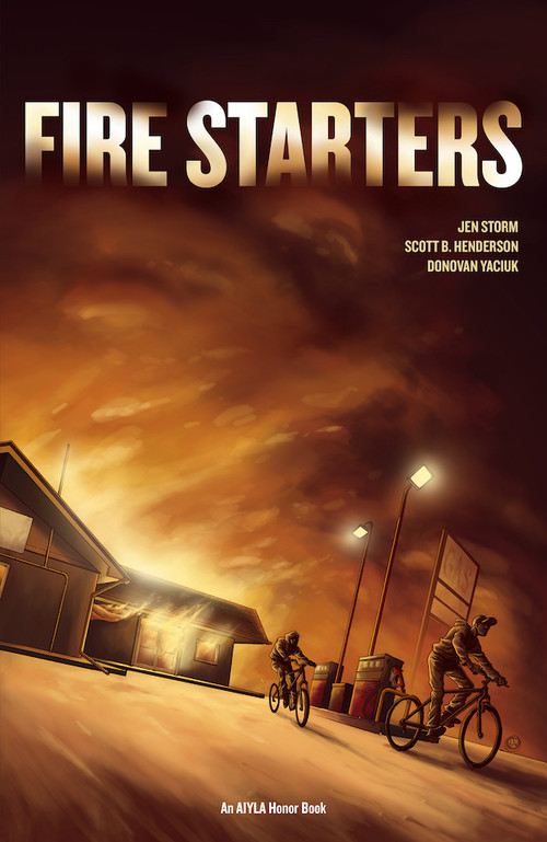 Fire Starters by Jen Storm, Scott B. Henderson, Donovan Yaciuk, 9781553796855