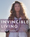 Invincible Living (The Power of Yoga, The Energy of Breath, and Other Tools for a Radiant Life) by Guru Jagat, 9780062414984