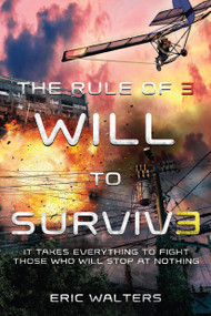 The Rule of Three: Will to Survive - 9781250104397 by Eric Walters, 9781250104397