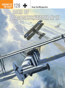 Aces of Jagdgeschwader Nr III by Greg VanWyngarden, Harry Dempsey, 9781472808431