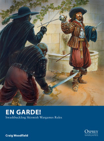 En Garde! (Swashbuckling Skirmish Wargames Rules) by Craig Woodfield, Peter Dennis, 9781472810748