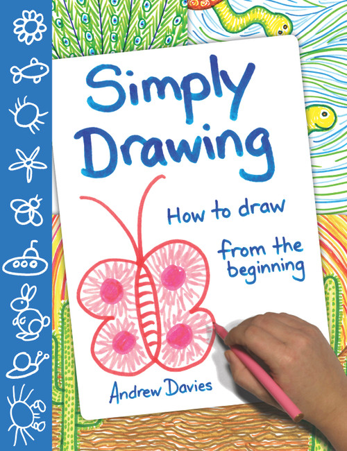 Simply Drawing (How to Draw from the Beginning) by Andrew Davies, 9781742578590