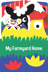 My Farmyard Home by carciofocontento, Little Bee Books, 9781499804423