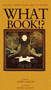 What Book!? (Buddha Poems from Beat to Hiphop) by Gary Gach, Peter Coyote, 9780938077923