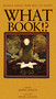 What Book!? (Buddha Poems from Beat to Hiphop) by Gary Gach, Peter Coyote, 9780938077923
