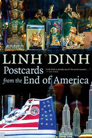 Postcards from the End of America by Linh Dinh, 9781609806538