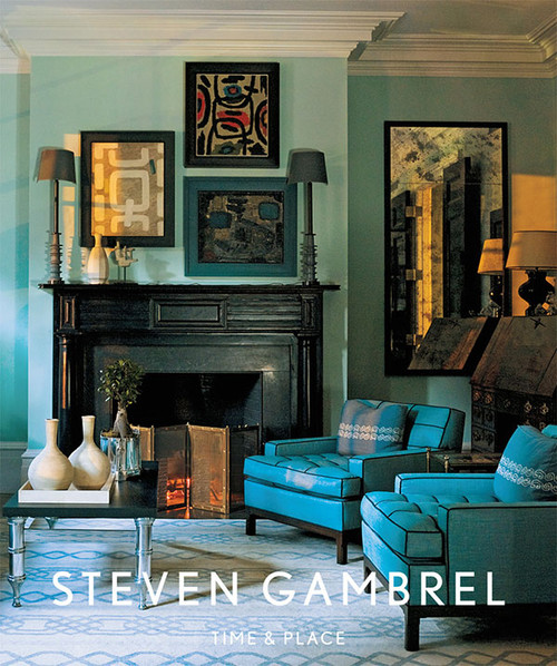 Steven Gambrel (Time and Place) by Steven Gambrel, 9781419700682