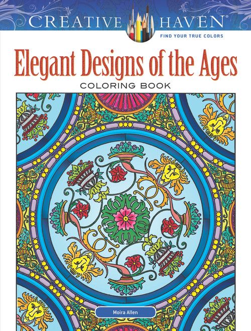 Creative Haven Elegant Designs of the Ages Coloring Book by Moira Allen, 9780486814094