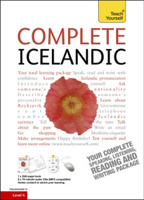 Complete Icelandic Beginner to Intermediate Course ((Book and audio support) Learn to read, write, speak and understand a new language) by Hildur Jonsottir, 9781444105377