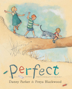 Perfect - 9781921894848 by Danny Parker, Freya Blackwood, 9781921894848
