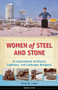 Women of Steel and Stone (22 Inspirational Architects, Engineers, and Landscape Designers) - 9781613736678 by Anna M. Lewis, 9781613736678