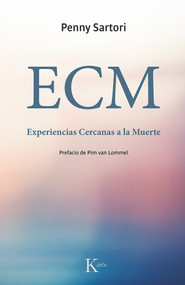 ECM Experiencias Cercanas a la Muerte (Spanish Edition) by Penny Sartori, 9788499884721