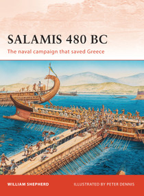 Salamis 480 BC (The naval campaign that saved Greece) by William Shepherd, Peter Dennis, 9781846036842