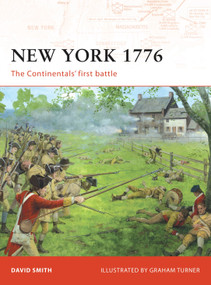 New York 1776 (The Continentals' first battle) by David Smith, Graham Turner, 9781846032851