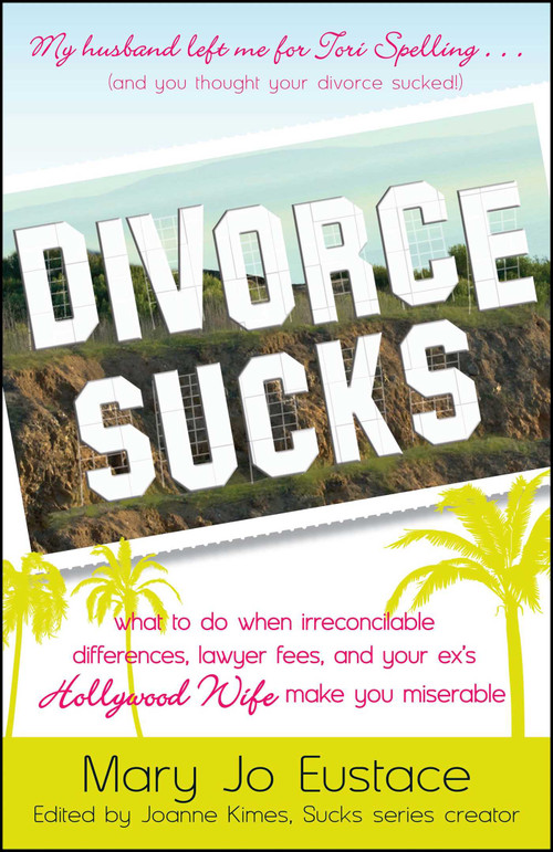 Divorce Sucks by Mary Jo Eustace, 9781440563508