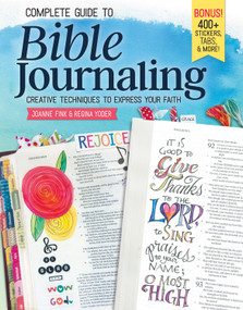 Complete Guide to Bible Journaling (Creative Techniques to Express Your Faith) by Joanne Fink, Regina Yoder, 9781497202726