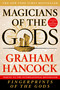 Magicians of the Gods (Updated and Expanded Edition - Sequel to the International Bestseller Fingerprints of the Gods) by Graham Hancock, 9781250118400