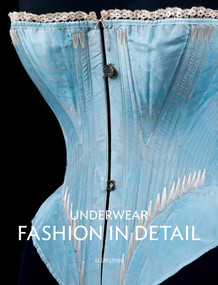 Underwear: Fashion in Detail by Eleri Lynn, 9781851777846