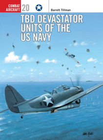 TBD Devastator Units of the US Navy by Barrett Tillman, Tom Tullis, 9781841760254