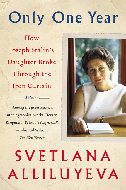 Only One Year (A Memoir) by Svetlana Alliluyeva, 9780062442628