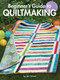 Beginner's Guide to Quiltmaking by Jeri Simon, 9781935726722