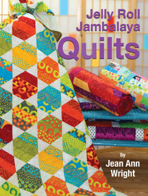 Jelly Roll Jambalaya Quilts by Jean Ann Wright, 9781935726494
